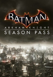 Batman: Arkham Knight - Season Pass