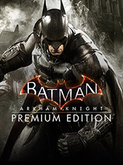 Batman: Arkham Knight - Premium Edition