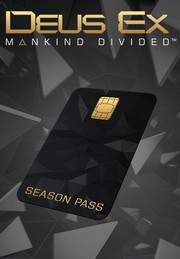 Deus Ex: Mankind Divided - Season Pass