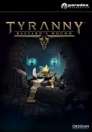 Tyranny - Bastard's Wound