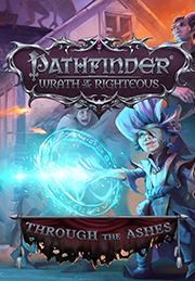 Pathfinder: Wrath of the Righteous - Through the Ashes