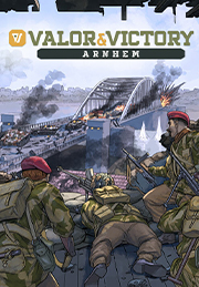 Valor and Victory: Arnhem