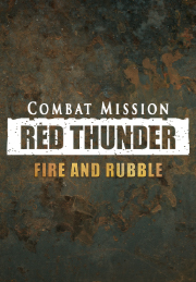 Combat Mission: Red Thunder - Fire and Rubble