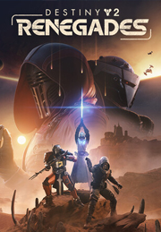 Destiny 2: Renegades