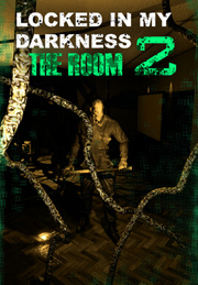 Locked in my Darkness 2: The Room