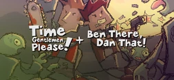 Time Gentlemen, Please! and Ben There, Dan That!